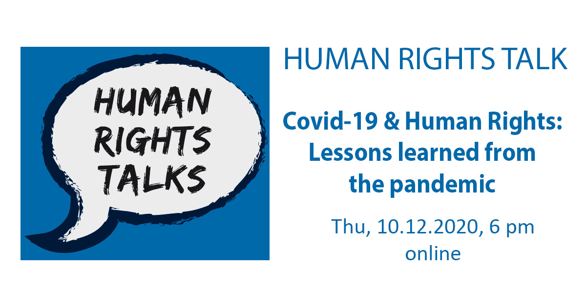 HUMAN RIGHTS TALK: Covid-19 & Human Rights – Lessons learned from the pandemic