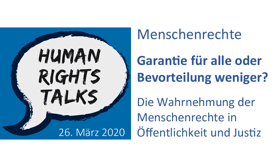 Video: Human Rights Talk "Menschenrechte – Garantie für alle oder Bevorteilung weniger? – Die Wahrnehmung der Menschenrechte in Öffentlichkeit und Justiz"