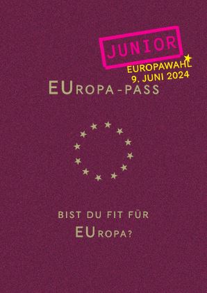 EUropa-Pass JUNIOR – Bist du fit für Europa