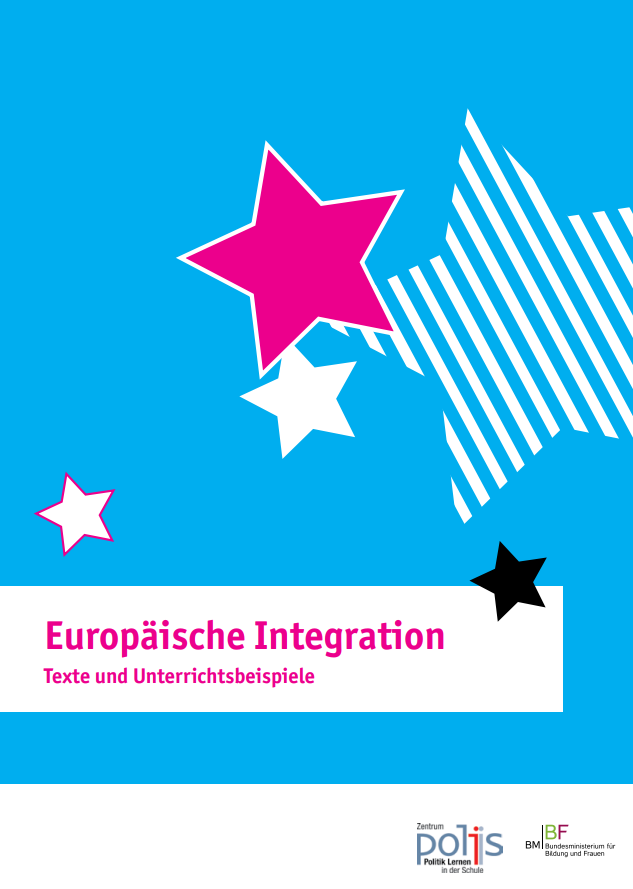 Europäische Integration. Texte und Unterrichtsbeispiele.